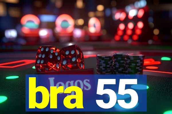 bra 55